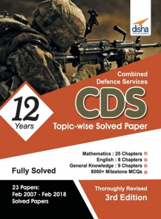 Knjiga Cds 12 Years Mathematics, English & General Knowledge Topic-Wise Solved Papers (2007-2018) Disha Experts