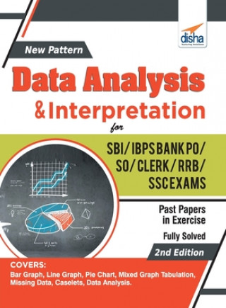 Kniha New Pattern Data Analysis & Interpretation for SBI/ IBPS Bank PO/ SO/ Clerk/ RRB/ SSC Exams 2nd Edition 