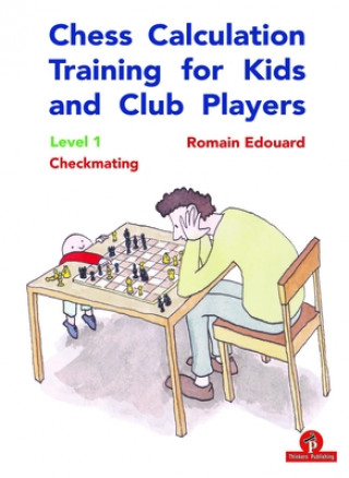 Kniha Chess Calculation Training for Kids and Club Players 
