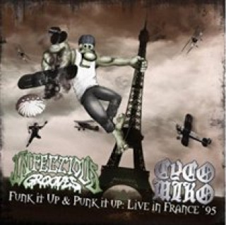 Audio Funk It Up & Punk It Up: Live In France '95 Infectious Grooves/Cyco Miko