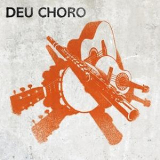 Audio Deu Choro 