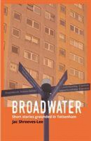 Knjiga Broadwater Jac Shreeves-Lee