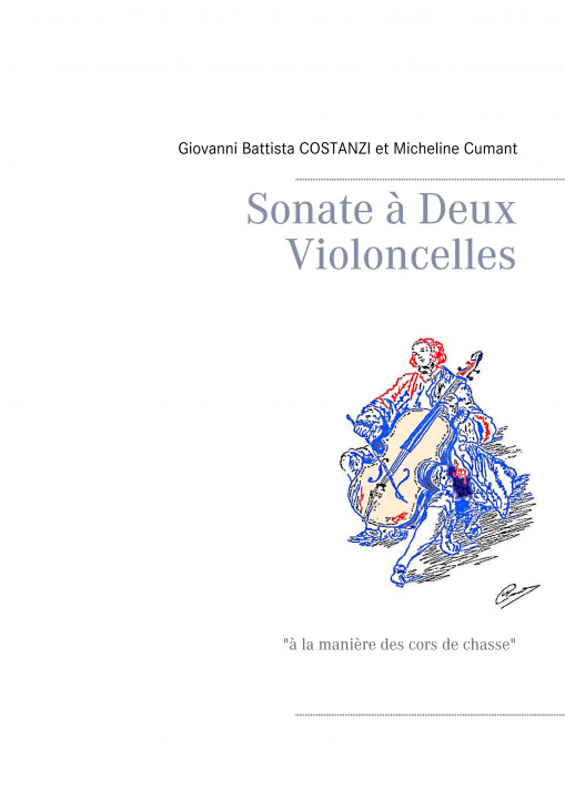 Knjiga Sonate ? Deux Violoncelles Micheline Cumant