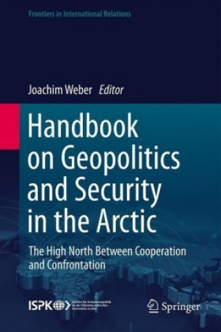 Książka Handbook on Geopolitics and Security in the Arctic Joachim Weber
