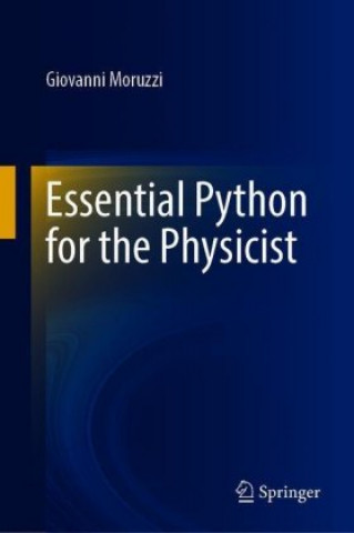 Książka Essential Python for the Physicist Giovanni Moruzzi