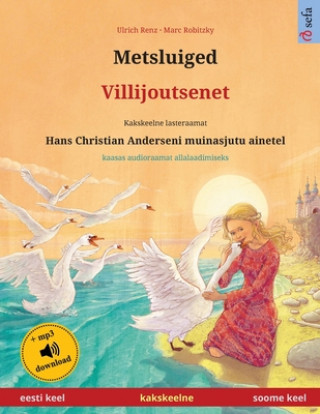 Kniha Metsluiged - Villijoutsenet (eesti keel - soome keel) 
