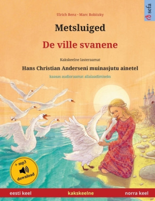 Kniha Metsluiged - De ville svanene (eesti keel - norra keel) 