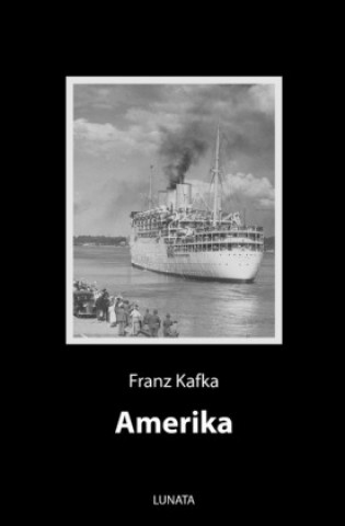 Kniha Amerika Franz Kafka