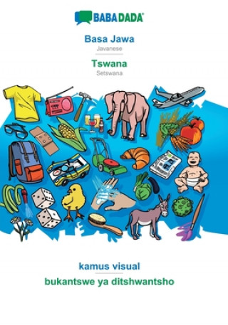 Kniha BABADADA, Basa Jawa - Tswana, kamus visual - bukantswe ya ditshwantsho 