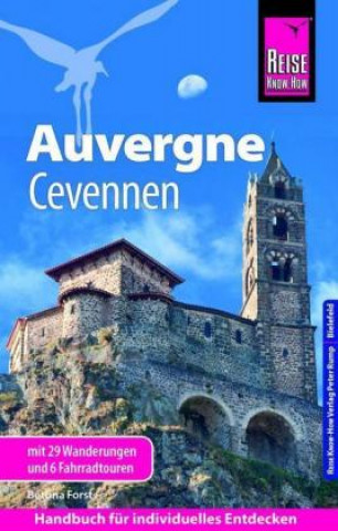 Könyv Reise Know-How Reiseführer Auvergne, Cevennen mit 29 Wanderungen und 6 Fahrradtouren 