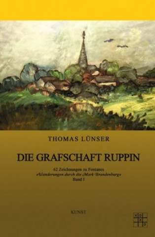 Kniha Die Grafschaft Ruppin Thomas Lünser