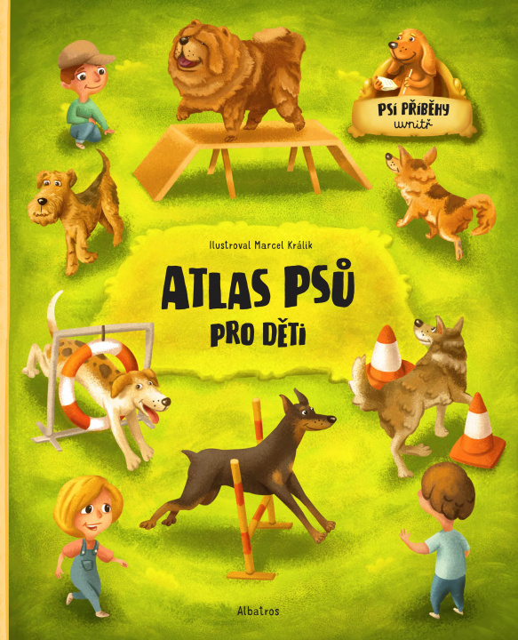 Kniha Atlas psů pro děti Jana  Sedláčková