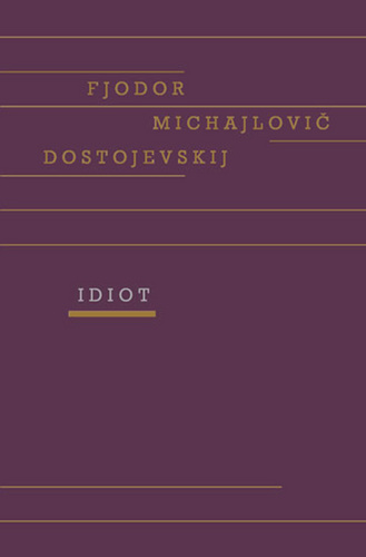 Книга Idiot Fjodor Michajlovič Dostojevskij