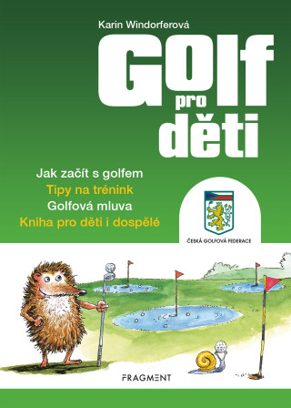 Książka Golf pro děti Greg Cullen