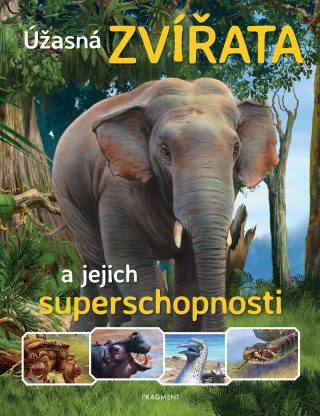 Book Úžasná zvířata a jejich superschopnosti collegium