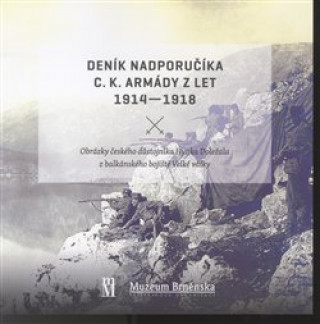 Книга Deník nadporučíka c.k. armády z let 1914 - 1918 Václav Štěpánek