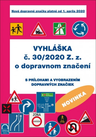 Kniha Vyhláška č. 30/2020 Z. z. o dopravnom značení collegium