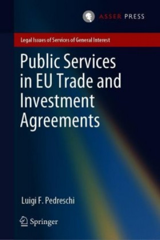 Boek Public Services in EU Trade and Investment Agreements Luigi F. Pedreschi