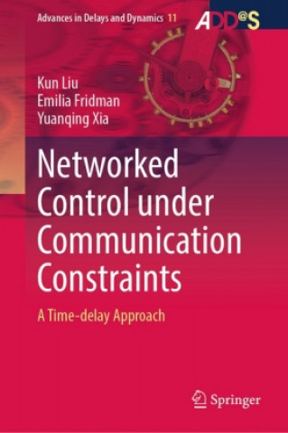 Buch Networked Control Under Communication Constraints Kun Liu