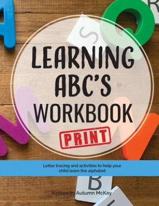 Book Learning ABC's Workbook - Print Autumn McKay