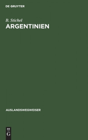 Książka Argentinien B. Stichel