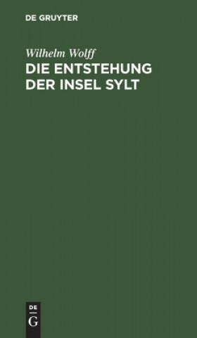 Książka Die Entstehung Der Insel Sylt 