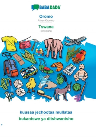Kniha BABADADA, Oromo - Tswana, kuusaa jechootaa mullataa - bukantswe ya ditshwantsho 