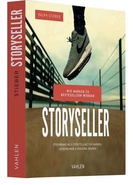 Buch Storyseller: Wie Marken zu Bestsellern werden 