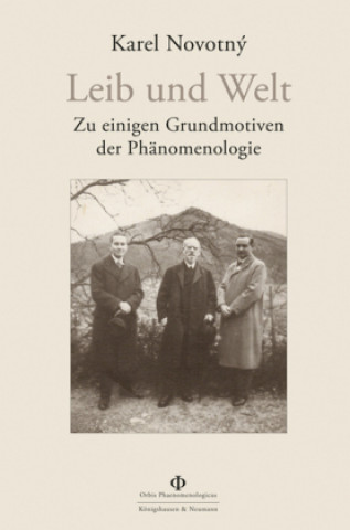 Buch Leib und Welt Karel Novotný