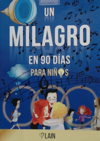 Audio UN MILAGRO EN 90 DÍAS para niños LAIN GARCIA CALVO