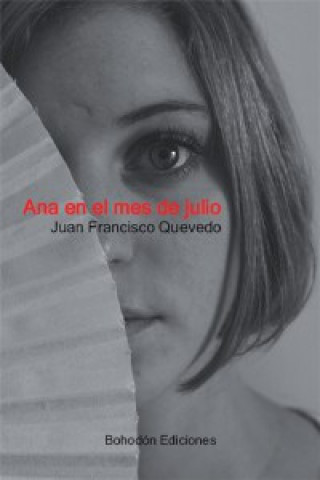 Аудио Ana en el mes de julio JUAN FRANCISCO QUEVEDO GUTIERREZ