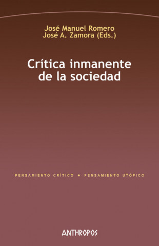 Kniha CRITICA INMANENTE DE LA SOCIEDAD JOSE MANUEL ROMERO