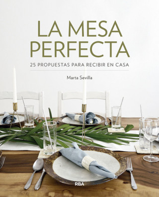 Kniha La mesa perfecta MARTA SEVILLA SANCHEZ