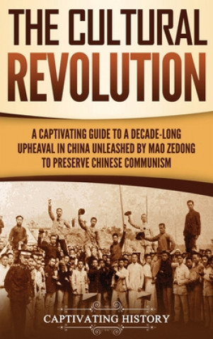 Knjiga Cultural Revolution Captivating History