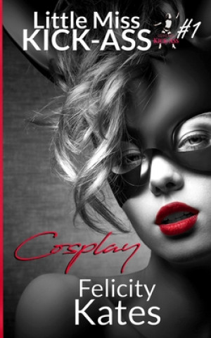 Knjiga Cosplay Felicity Kates