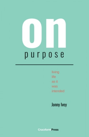 Knjiga On Purpose Jonny Ivey