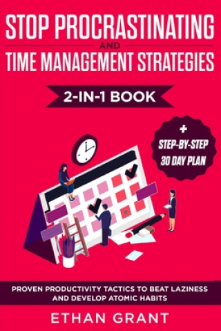 Knjiga Stop Procrastinating and Time Management Strategies 2-in-1 Book Ethan Grant