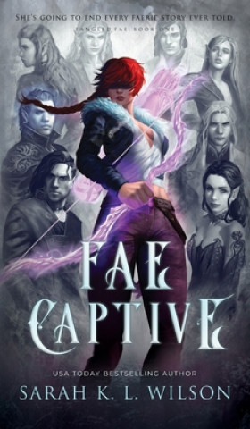 Knjiga Fae Captive Sarah K. L. Wilson