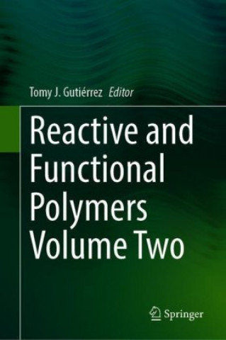 Buch Reactive and Functional Polymers Volume Two Tomy J. Gutiérrez