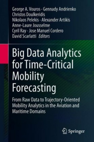 Livro Big Data Analytics for Time-Critical Mobility Forecasting George A. Vouros