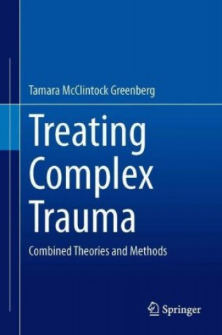 Knjiga Treating Complex Trauma Tamara Greenberg