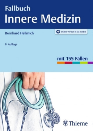 Książka Fallbuch Innere Medizin Bernhard Hellmich