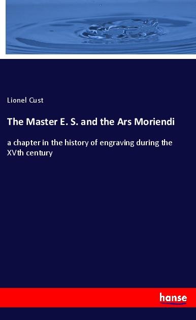 Knjiga Master E. S. and the Ars Moriendi Lionel Cust