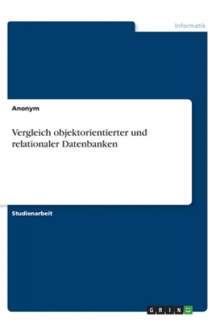 Knjiga Vergleich objektorientierter und relationaler Datenbanken 
