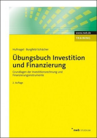 Kniha Übungsbuch Investition und Finanzierung Beate Burgfeld-Schächer