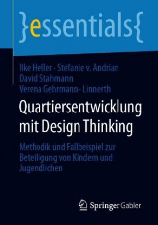 Knjiga Quartiersentwicklung Mit Design Thinking Ilke Heller