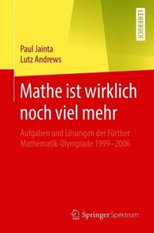 Kniha Mathe Ist Wirklich Noch Viel Mehr Paul Jainta