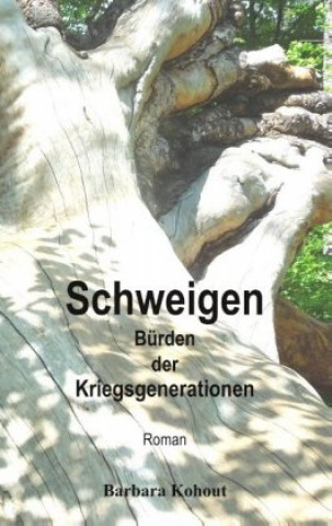 Knjiga Schweigen Barbara Kohout