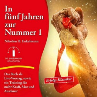 Audio In fünf Jahren zur Nummer 1 Nikolaus B. Enkelmann