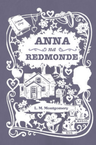Könyv Anna na Redmonde Lucy Maud Montgomery